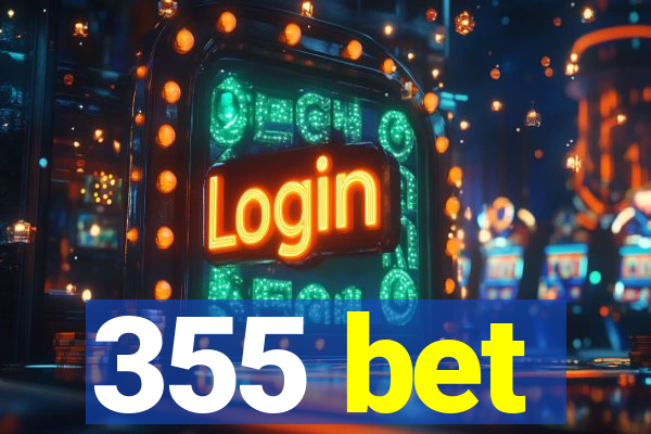 355 bet